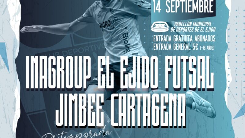 Inagroup El Ejido Futsal cierra la pretemporada frente a Jimbee Cartagena
